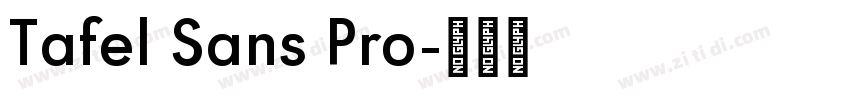 Tafel Sans Pro字体转换 Tafel Sans Pro字体转换